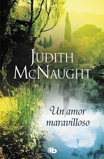 UN AMOR MARAVILLOSO (TRILOGÍA SIEMPRE 2) | 9788490706565 | MCNAUGHT, JUDITH | Galatea Llibres | Librería online de Reus, Tarragona | Comprar libros en catalán y castellano online