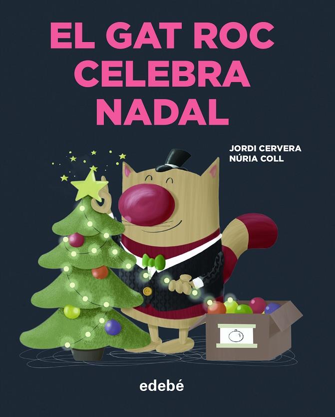 EL GAT ROC CELEBRA NADAL | 9788468356372 | CERVERA, JORDI | Galatea Llibres | Librería online de Reus, Tarragona | Comprar libros en catalán y castellano online