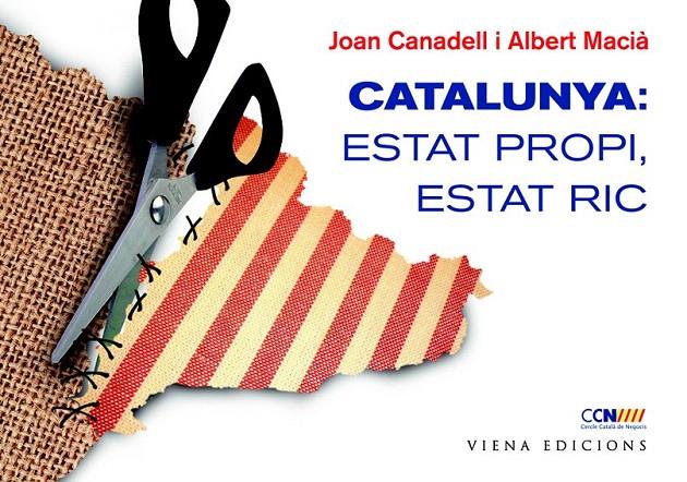 CATALUNYA: ESTAT PROPI, ESTAT RIC | 9788483306987 | CANADELL I BRUGUERA, JOAN/MACIÀ I VIVÓ, ALBERT | Galatea Llibres | Librería online de Reus, Tarragona | Comprar libros en catalán y castellano online