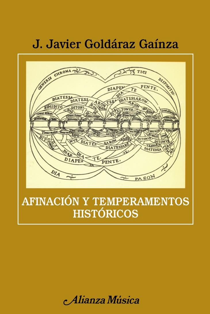AFINACION Y TEMPERAMENTOS HISTORICOS | 9788420665467 | GOLDARAZ GAINZA, J. JAVIER | Galatea Llibres | Librería online de Reus, Tarragona | Comprar libros en catalán y castellano online