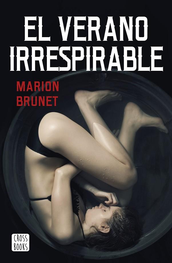 EL VERANO IRRESPIRABLE | 9788408232919 | BRUNET, MARION | Galatea Llibres | Librería online de Reus, Tarragona | Comprar libros en catalán y castellano online