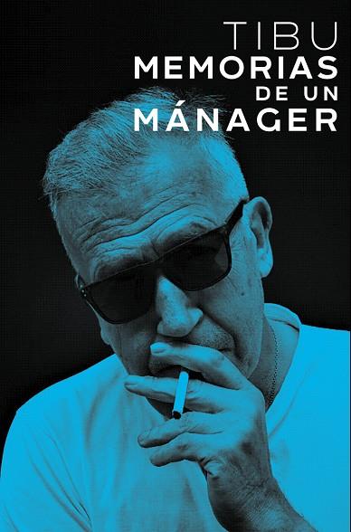 TIBU. MEMORIAS DE UN MÁNAGER | 9788417893583 | VÁZQUEZ MORENO, CARLOS | Galatea Llibres | Librería online de Reus, Tarragona | Comprar libros en catalán y castellano online