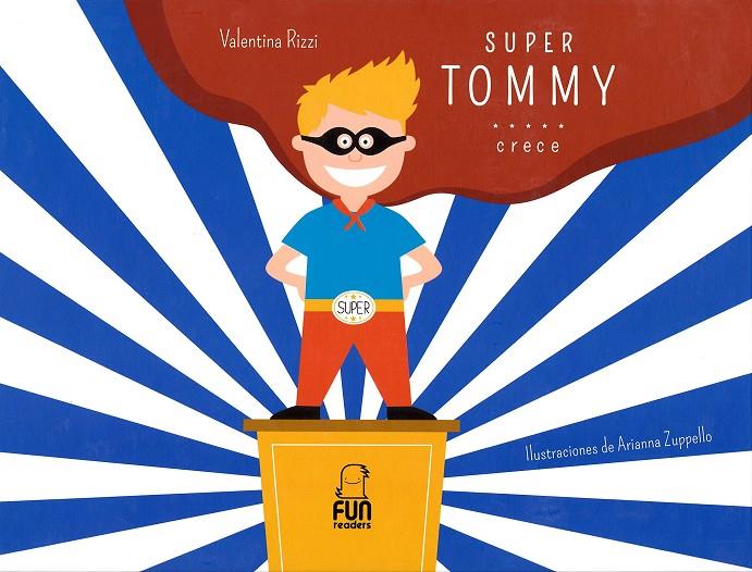 SUPERTOMMY CRECE | 9788494441271 | RIZZI, VALENTINA | Galatea Llibres | Librería online de Reus, Tarragona | Comprar libros en catalán y castellano online