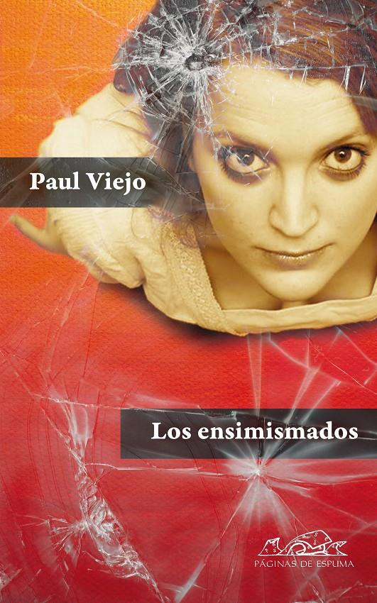 ENSIMISMADOS, LOS | 9788483930922 | VIEJO, PAUL | Galatea Llibres | Llibreria online de Reus, Tarragona | Comprar llibres en català i castellà online