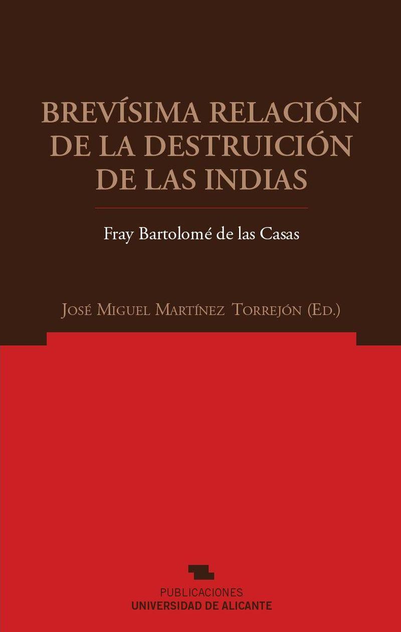 BREVISIMA RELACION DE LA DESTRUICION DE LAS INDIAS | 9788479088712 | CASAS, BARTOLOME DE LAS | Galatea Llibres | Llibreria online de Reus, Tarragona | Comprar llibres en català i castellà online