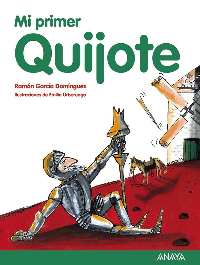 MI PRIMER QUIJOTE | 9788467873504 | GARCÍA DOMÍNGUEZ, RAMÓN | Galatea Llibres | Librería online de Reus, Tarragona | Comprar libros en catalán y castellano online