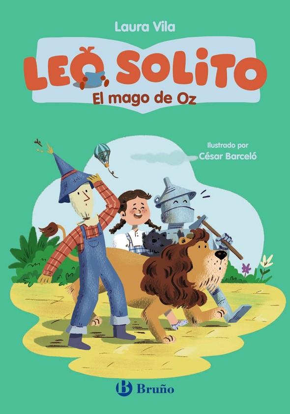 LEO SOLITO EL MAGO DE OZ | 9788469646106 | VILA, LAURA/BAUM, L. FRANK | Galatea Llibres | Llibreria online de Reus, Tarragona | Comprar llibres en català i castellà online