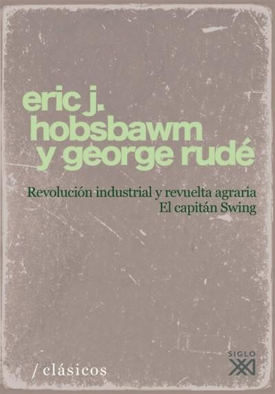 REVOLUCION INDUSTRIAL Y REVUELTA AGRARIA | 9788432313233 | HOBSBAWM, ERIC J | Galatea Llibres | Librería online de Reus, Tarragona | Comprar libros en catalán y castellano online