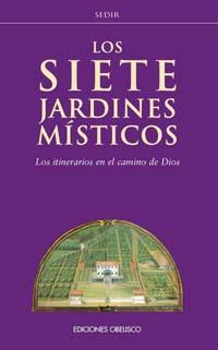 SIETE JARDINES MISTICOS, LOS | 9788477209638 | SEDIR | Galatea Llibres | Librería online de Reus, Tarragona | Comprar libros en catalán y castellano online