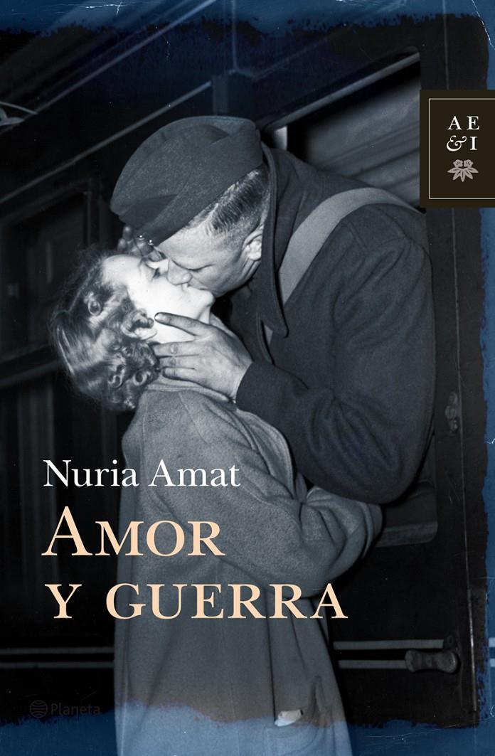 AMOR Y GUERRA | 9788408105756 | AMAT, NURIA | Galatea Llibres | Llibreria online de Reus, Tarragona | Comprar llibres en català i castellà online