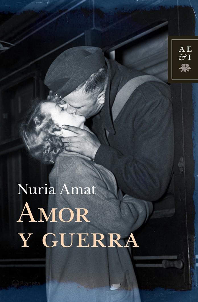 AMOR Y GUERRA | 9788408105756 | AMAT, NURIA | Galatea Llibres | Librería online de Reus, Tarragona | Comprar libros en catalán y castellano online