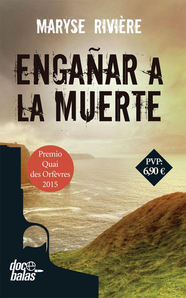 ENGAÑAR A LA MUERTE | 9788490609859 | RIVIÈRE, MARYSE | Galatea Llibres | Llibreria online de Reus, Tarragona | Comprar llibres en català i castellà online