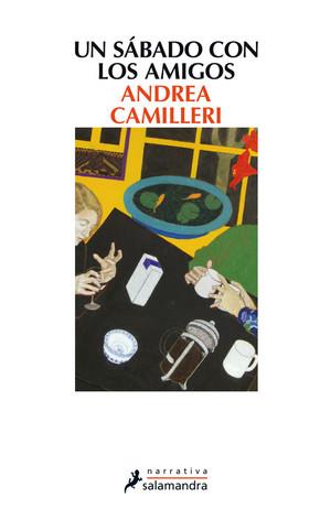 UN SÁBADO CON LOS AMIGOS | 9788498385977 | CAMILLERI, ANDREA | Galatea Llibres | Librería online de Reus, Tarragona | Comprar libros en catalán y castellano online