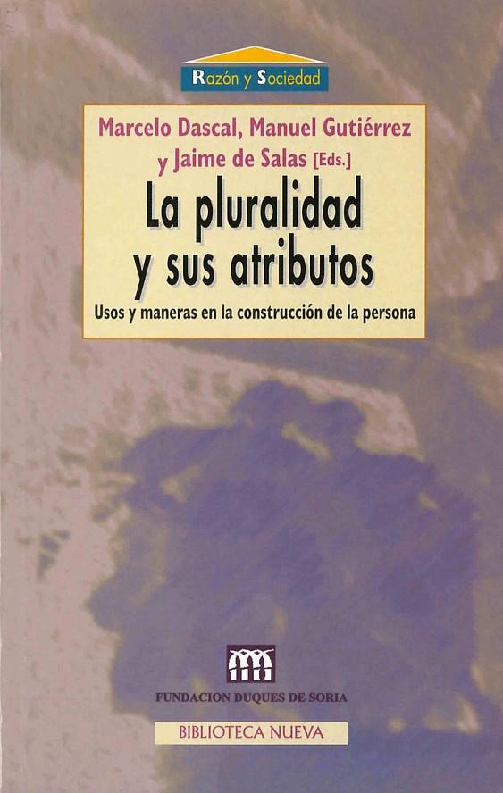PLURALIDAD Y SUS ATRIBUTOS, LA | 9788470309045 | DASCAL, MARCELO | Galatea Llibres | Llibreria online de Reus, Tarragona | Comprar llibres en català i castellà online