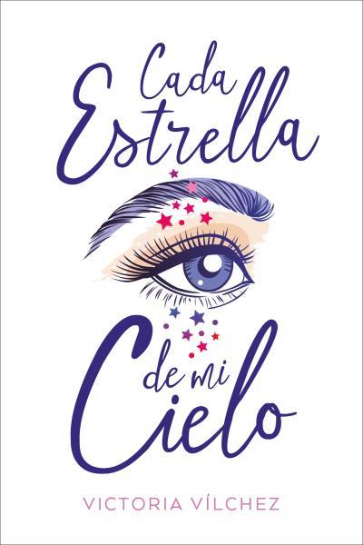 CADA ESTRELLA DE MI CIELO | 9788417421205 | VÍLCHEZ, VICTORIA | Galatea Llibres | Llibreria online de Reus, Tarragona | Comprar llibres en català i castellà online