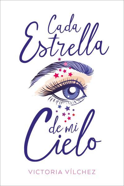 CADA ESTRELLA DE MI CIELO | 9788417421205 | VÍLCHEZ, VICTORIA | Galatea Llibres | Llibreria online de Reus, Tarragona | Comprar llibres en català i castellà online