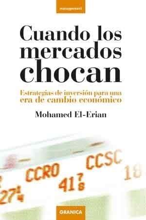 CUANDO LOS MERCADOS CHOCAN | 9788483581612 | EL-ERIAN, MOHAMED | Galatea Llibres | Librería online de Reus, Tarragona | Comprar libros en catalán y castellano online
