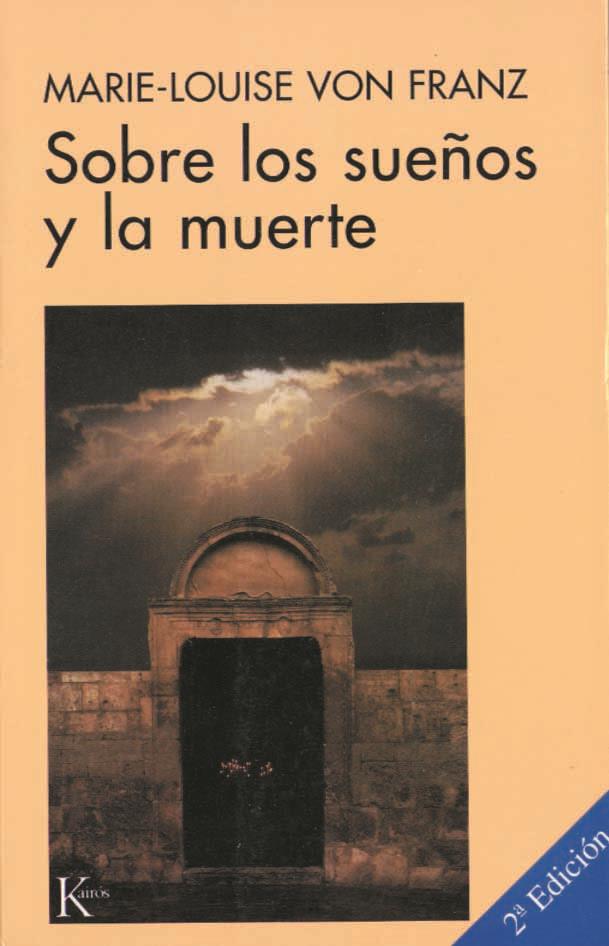 SOBRE LOS SUEÑOS Y LA MUERTE         (DIP) | 9788472452404 | VON FRANZ, MARIE-LOUISE | Galatea Llibres | Llibreria online de Reus, Tarragona | Comprar llibres en català i castellà online