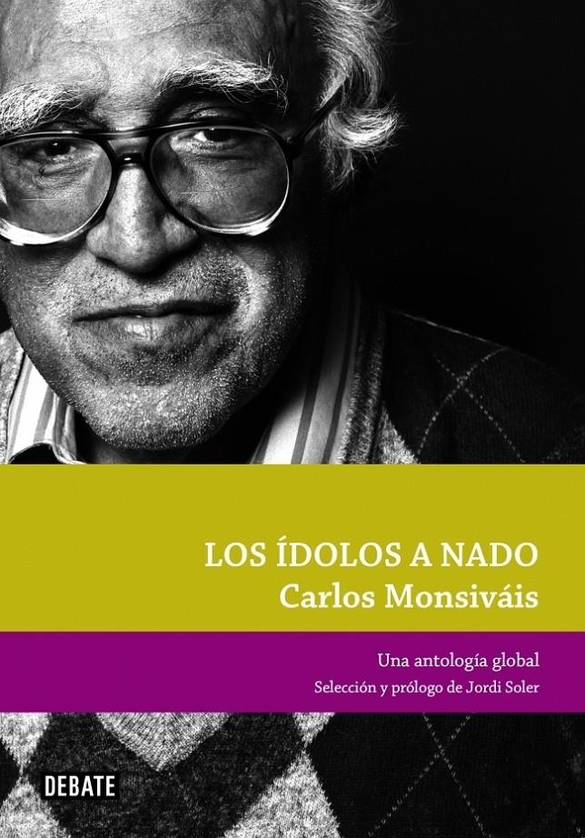 ÍDOLOS A NADO | 9788499920023 | MONSIVAIS, CARLOS | Galatea Llibres | Librería online de Reus, Tarragona | Comprar libros en catalán y castellano online
