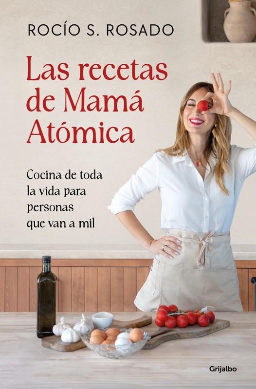 LAS RECETAS DE MAMÁ ATÓMICA | 9788425375934 | ROSADO, ROCÍO | Galatea Llibres | Llibreria online de Reus, Tarragona | Comprar llibres en català i castellà online