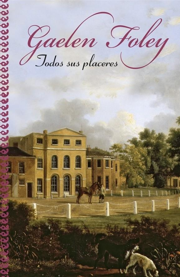 TODOS SUS PLACERES | 9788401382932 | FOLEY, GAELEN | Galatea Llibres | Llibreria online de Reus, Tarragona | Comprar llibres en català i castellà online