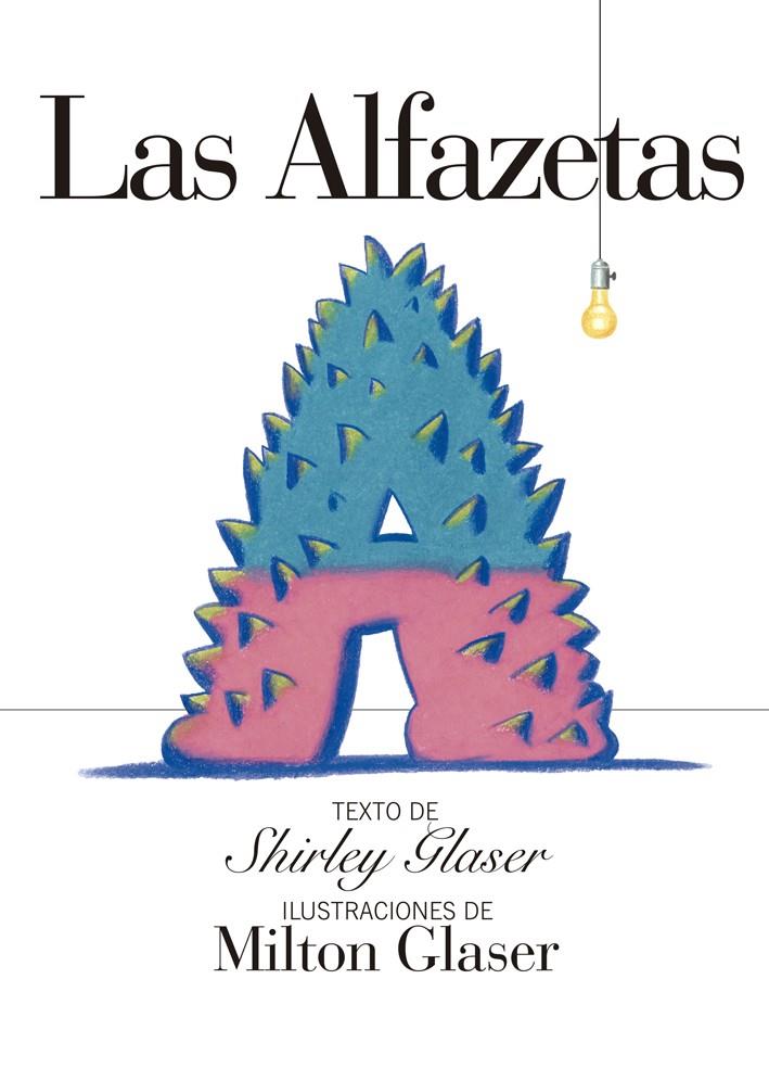 LAS ALFAZETAS | 9788425227196 | GLASER, SHIRLEY; GLASER, MILTON | Galatea Llibres | Librería online de Reus, Tarragona | Comprar libros en catalán y castellano online