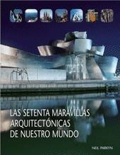 SETENTA MARAVILLAS ARQUITECTÓNICAS (RÚSTICA) | 9788498013344 | PARKYN, NEIL | Galatea Llibres | Librería online de Reus, Tarragona | Comprar libros en catalán y castellano online