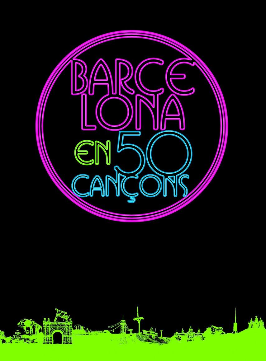 BARCELONA EN 50 CANÇONS | 9788415888673 | VV.AA | Galatea Llibres | Librería online de Reus, Tarragona | Comprar libros en catalán y castellano online