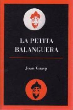 PETITA BALANGUERA, LA | 9788495232663 | GUASP, JOAN | Galatea Llibres | Librería online de Reus, Tarragona | Comprar libros en catalán y castellano online