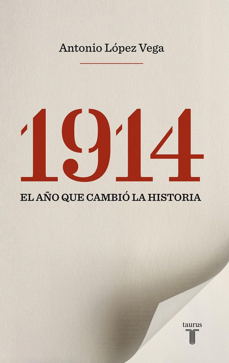 1914. EL AÑO QUE CAMBIÓ LA HISTORIA | 9788430609987 | LÓPEZ VEGA, ANTONIO | Galatea Llibres | Librería online de Reus, Tarragona | Comprar libros en catalán y castellano online