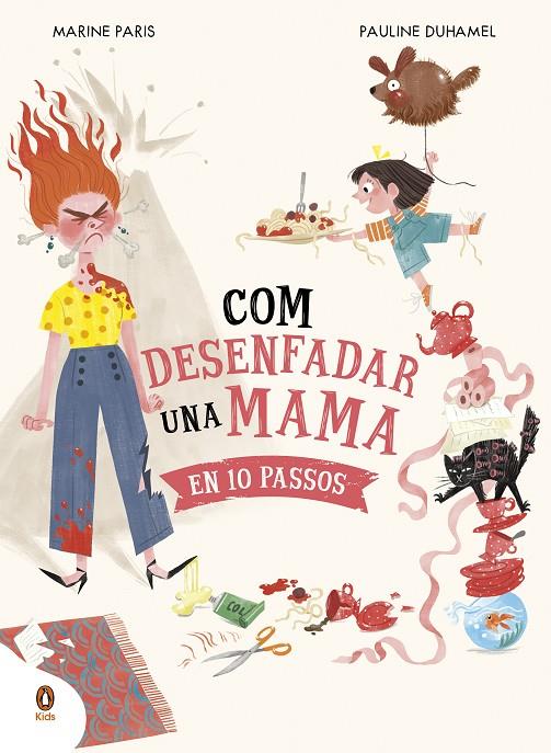 COM DESENFADAR UNA MAMA EN 10 PASSOS | 9788419511195 | PARIS, MARINE | Galatea Llibres | Llibreria online de Reus, Tarragona | Comprar llibres en català i castellà online