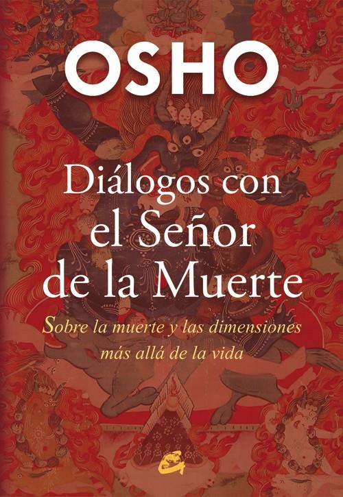 DIÁLOGOS CON EL SEÑOR DE LA MUERTE | 9788484455776 | OSHO | Galatea Llibres | Llibreria online de Reus, Tarragona | Comprar llibres en català i castellà online