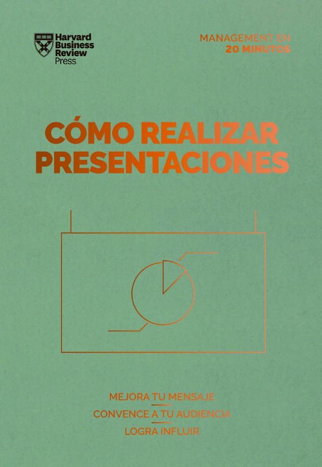 CÓMO REALIZAR PRESENTACIONES. SERIE MANAGEMENT EN 20 MINUTOS | 9788417963385 | Galatea Llibres | Llibreria online de Reus, Tarragona | Comprar llibres en català i castellà online