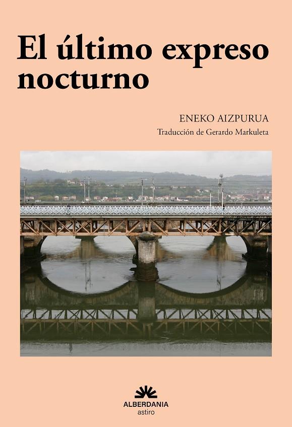 EL ÚLTIMO EXPRESO NOCTURNO | 9788498689211 | AIZPURUA, ENEKO | Galatea Llibres | Llibreria online de Reus, Tarragona | Comprar llibres en català i castellà online