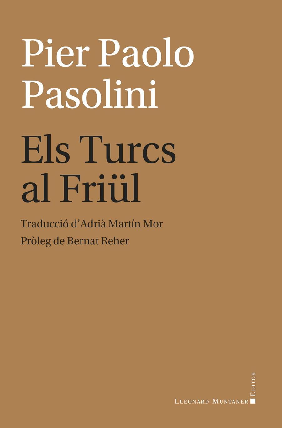 ELS TURCS AL FRIÜL | 9788410377684 | PASOLINI, PIER PAOLO | Galatea Llibres | Librería online de Reus, Tarragona | Comprar libros en catalán y castellano online