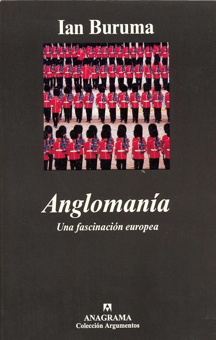 ANGLOMANIA. UNA FASCINACION EUROPEA | 9788433961594 | BURUMA, IAN | Galatea Llibres | Llibreria online de Reus, Tarragona | Comprar llibres en català i castellà online