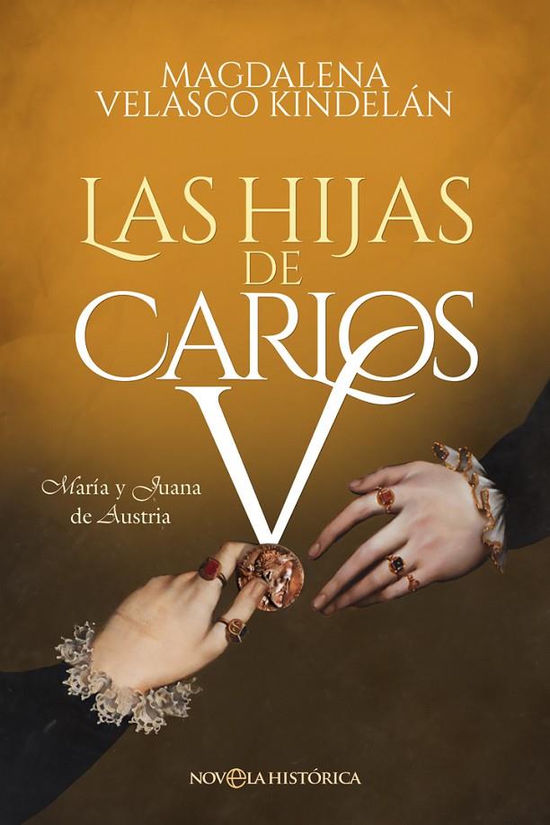 LAS HIJAS DE CARLOS V | 9788413844947 | VELASCO KINDELÁN, MAGDALENA | Galatea Llibres | Librería online de Reus, Tarragona | Comprar libros en catalán y castellano online