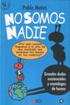 NO SOMOS NADIE | 9788403094123 | MOTOS, PABLO | Galatea Llibres | Librería online de Reus, Tarragona | Comprar libros en catalán y castellano online