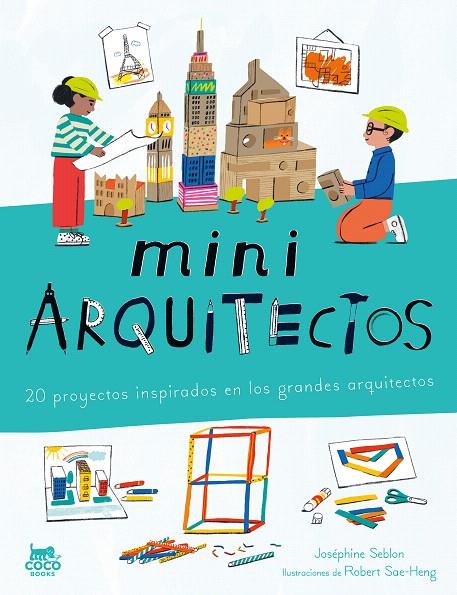 MINIARQUITECTOS | 9788412946819 | SEBLON, JOSÉPHINE | Galatea Llibres | Llibreria online de Reus, Tarragona | Comprar llibres en català i castellà online