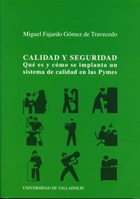 CALIDAD Y SEGURIDAD | 9788484481225 | FAJARDO GOMEZ DE TRAVECEDO, MIGUEL | Galatea Llibres | Librería online de Reus, Tarragona | Comprar libros en catalán y castellano online