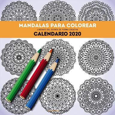 CALENDARIO MANDALAS PARA COLOREAR 2020 | 9788448026134 | AA. VV. | Galatea Llibres | Librería online de Reus, Tarragona | Comprar libros en catalán y castellano online