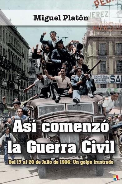 ASI COMENZO LA GUERRA CIVIL | 9788497391771 | PLATON, MIGUEL | Galatea Llibres | Librería online de Reus, Tarragona | Comprar libros en catalán y castellano online