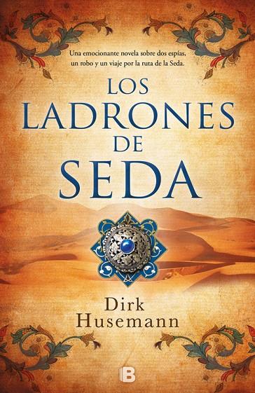LOS LADRONES DE SEDA | 9788466663540 | HUSEMANN, DIRK | Galatea Llibres | Llibreria online de Reus, Tarragona | Comprar llibres en català i castellà online