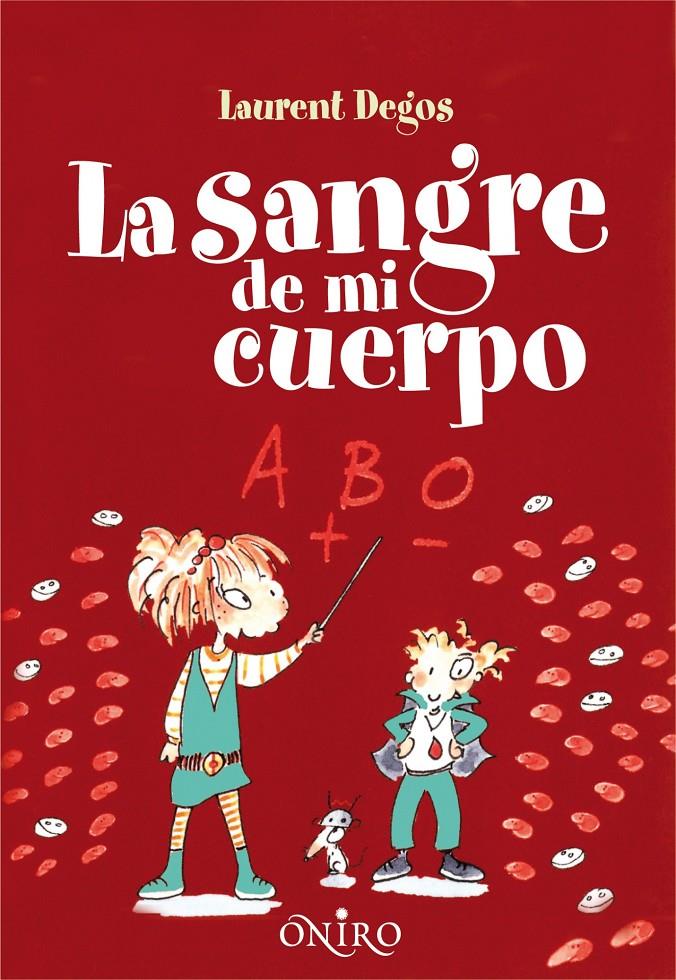 SANGRE DE MI CUERPO | 9788497545082 | DEGOS, LAURENT | Galatea Llibres | Librería online de Reus, Tarragona | Comprar libros en catalán y castellano online