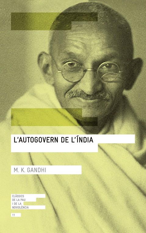 L'AUTOGOVERN DE L'ÍNDIA | 9788416139767 | GANDHI, MOHANDAS K. | Galatea Llibres | Librería online de Reus, Tarragona | Comprar libros en catalán y castellano online