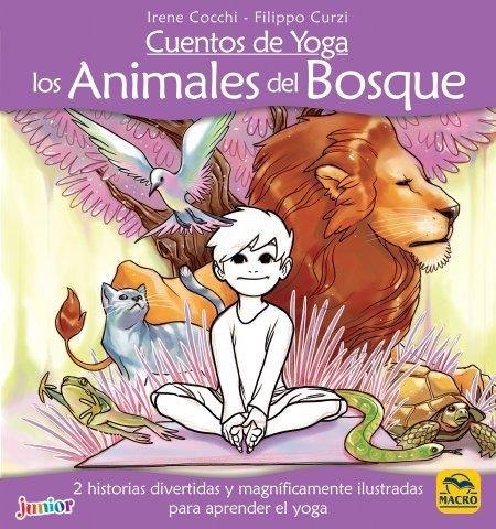 CUENTOS DE YOGA: LOS ANIMALES DEL BOSQUE | 9788417080433 | COCCHI, IRENE | Galatea Llibres | Llibreria online de Reus, Tarragona | Comprar llibres en català i castellà online