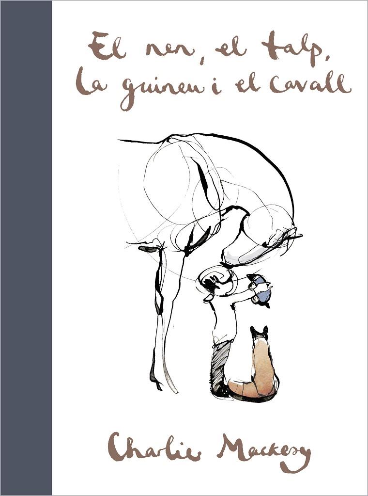 EL NEN, EL TALP, LA GUINEU I EL CAVALL | 9788417909697 | MACKESY, CHARLIE | Galatea Llibres | Librería online de Reus, Tarragona | Comprar libros en catalán y castellano online