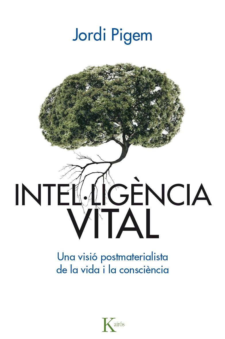 INTEL·LIGÈNCIA VITAL | 9788499885001 | PIGEM I PÉREZ, JORDI | Galatea Llibres | Llibreria online de Reus, Tarragona | Comprar llibres en català i castellà online
