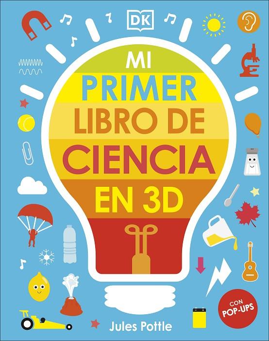MI PRIMER LIBRO DE CIENCIA EN 3D | 9780241583425 | POTTLE, JULES | Galatea Llibres | Librería online de Reus, Tarragona | Comprar libros en catalán y castellano online