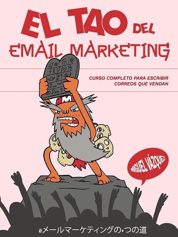 EL TAO DEL EMAIL MARKETING | 9788441550179 | VÁZQUEZ SAGASTA, MIGUEL | Galatea Llibres | Librería online de Reus, Tarragona | Comprar libros en catalán y castellano online